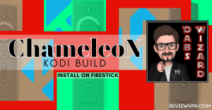 Chameleon Kodi Build on Firestick