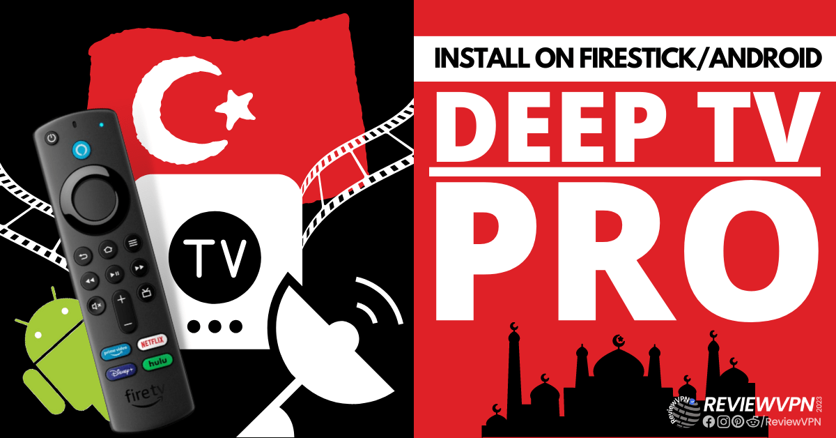 How to Install Deep TV Pro on Firestick and Android