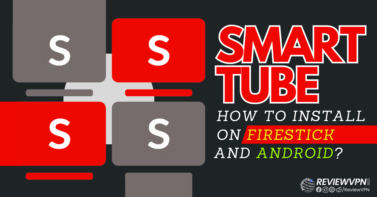 How to Install SmartTube on Firestick and Android – YouTube With No Ads
