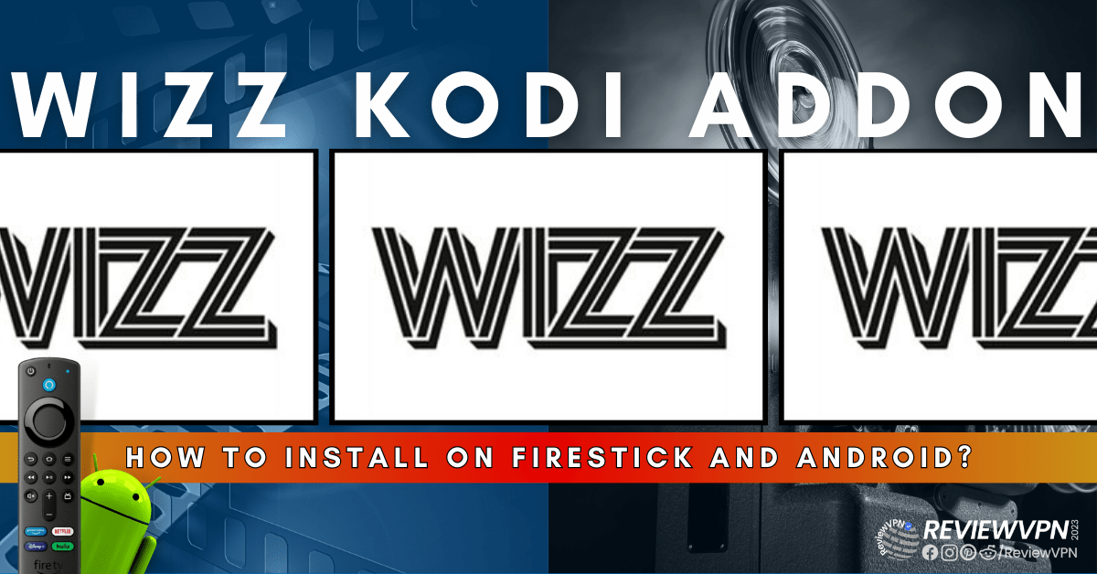How to Install Wizz Kodi Addon on Firestick/Android