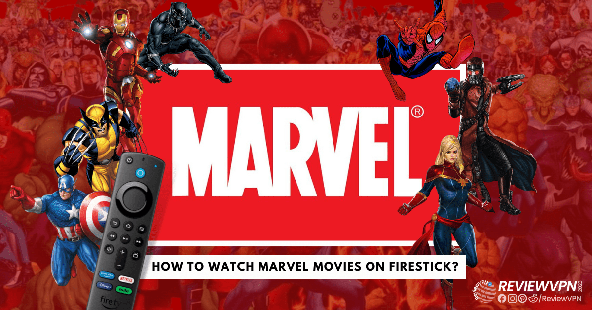 How to Watch Marvel Movies on Firestick