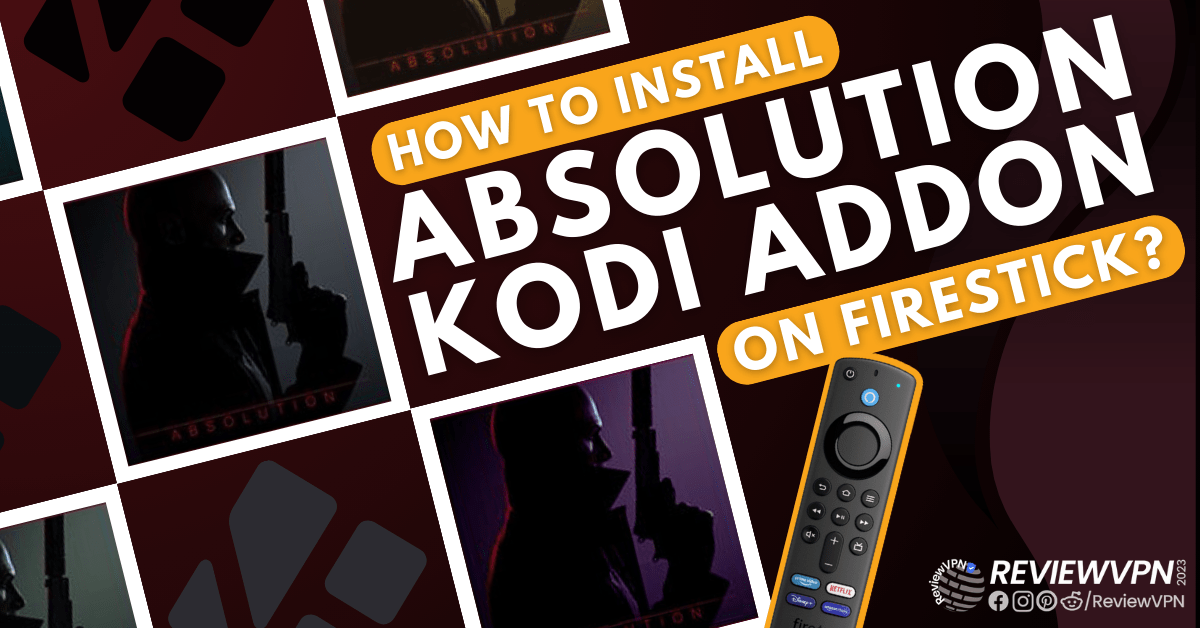 How To Install Absolution Kodi Addon on Firestick/Fire TV