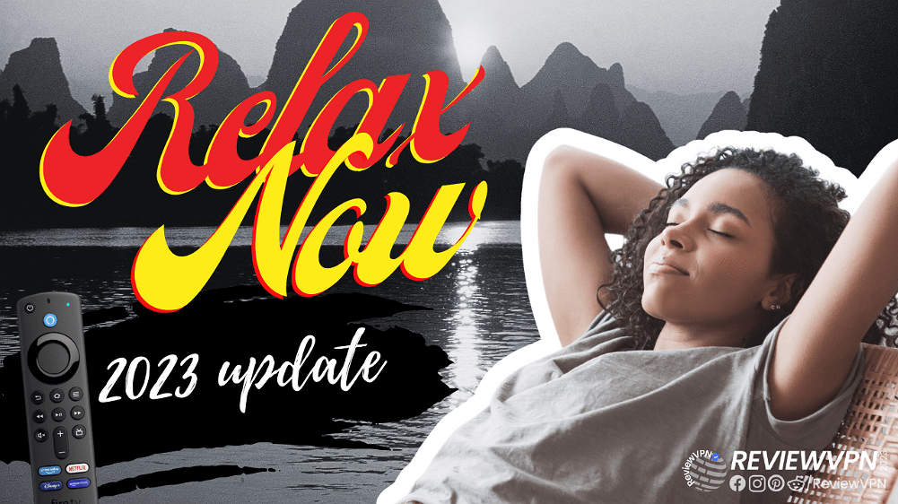 How to Install Relax Now on Firestick