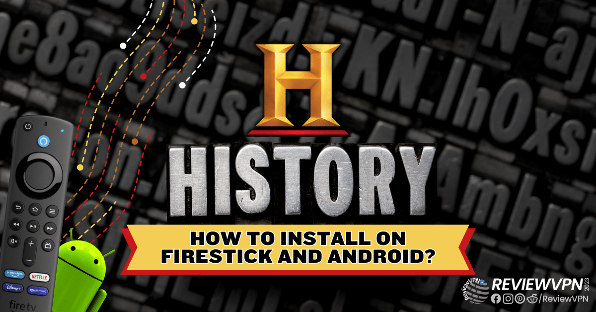 How to Install The History App on Android and Firestick