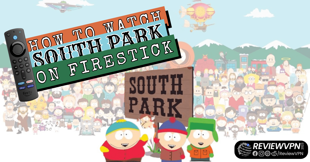How to Watch South Park On Firestick