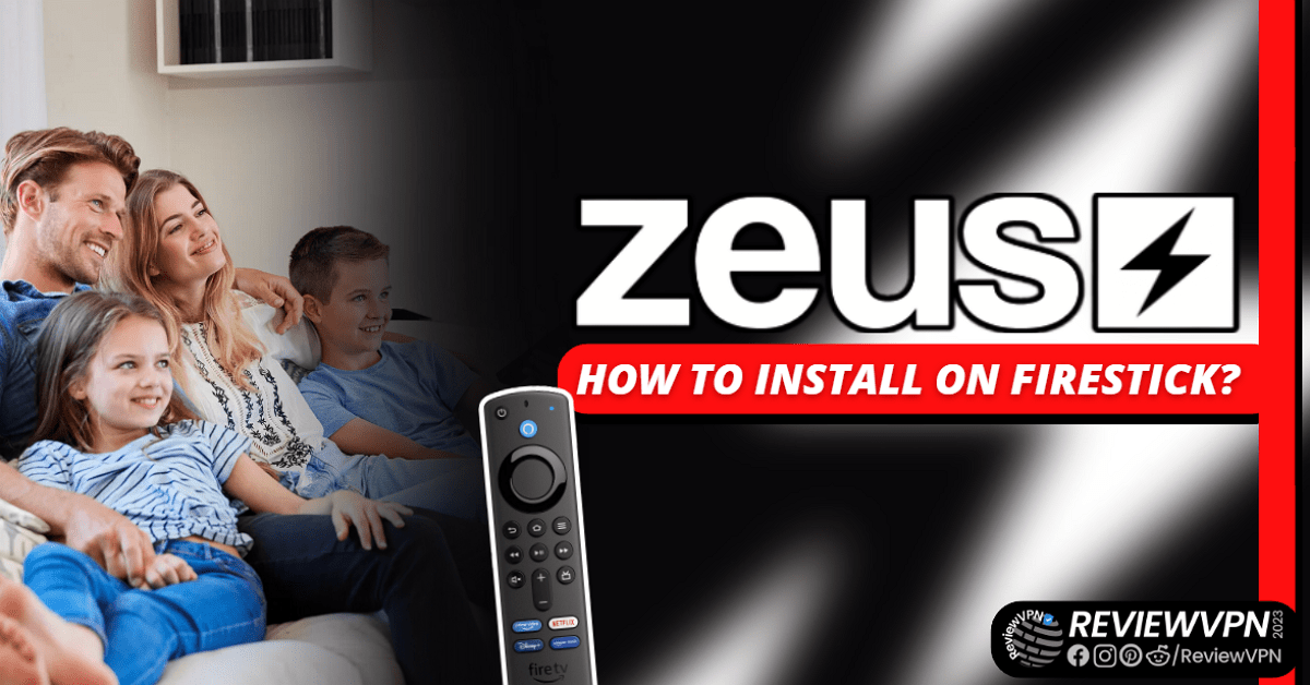 How to Install The Zeus Network on Firestick